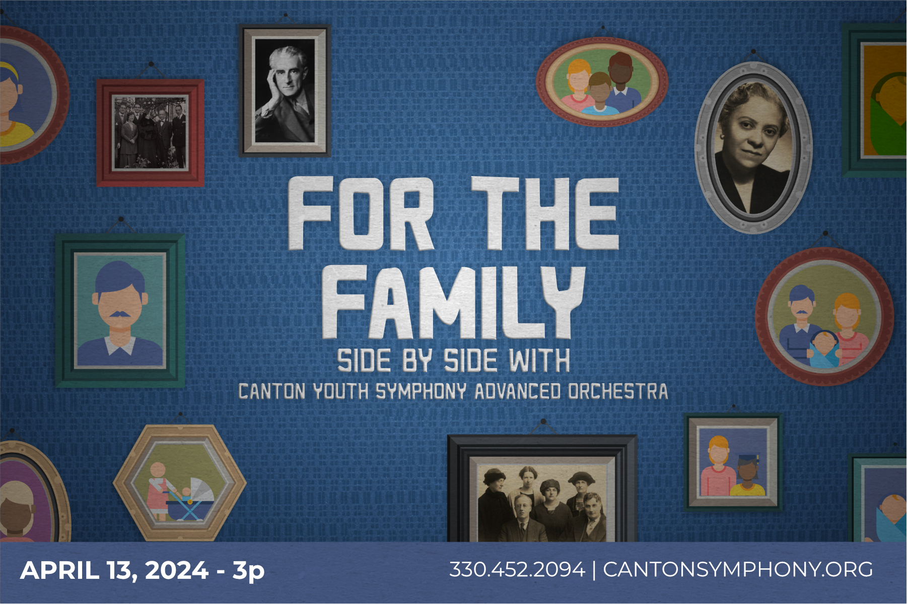 A graphic depicting an average family's photo wall, complete with frames including various types of families. Mixed race, nontraditional, and the featured composers' families are all featured. The graphic is titled "For the Family: Side by side with the Canton Youth Symphony Advanced Orchestra."