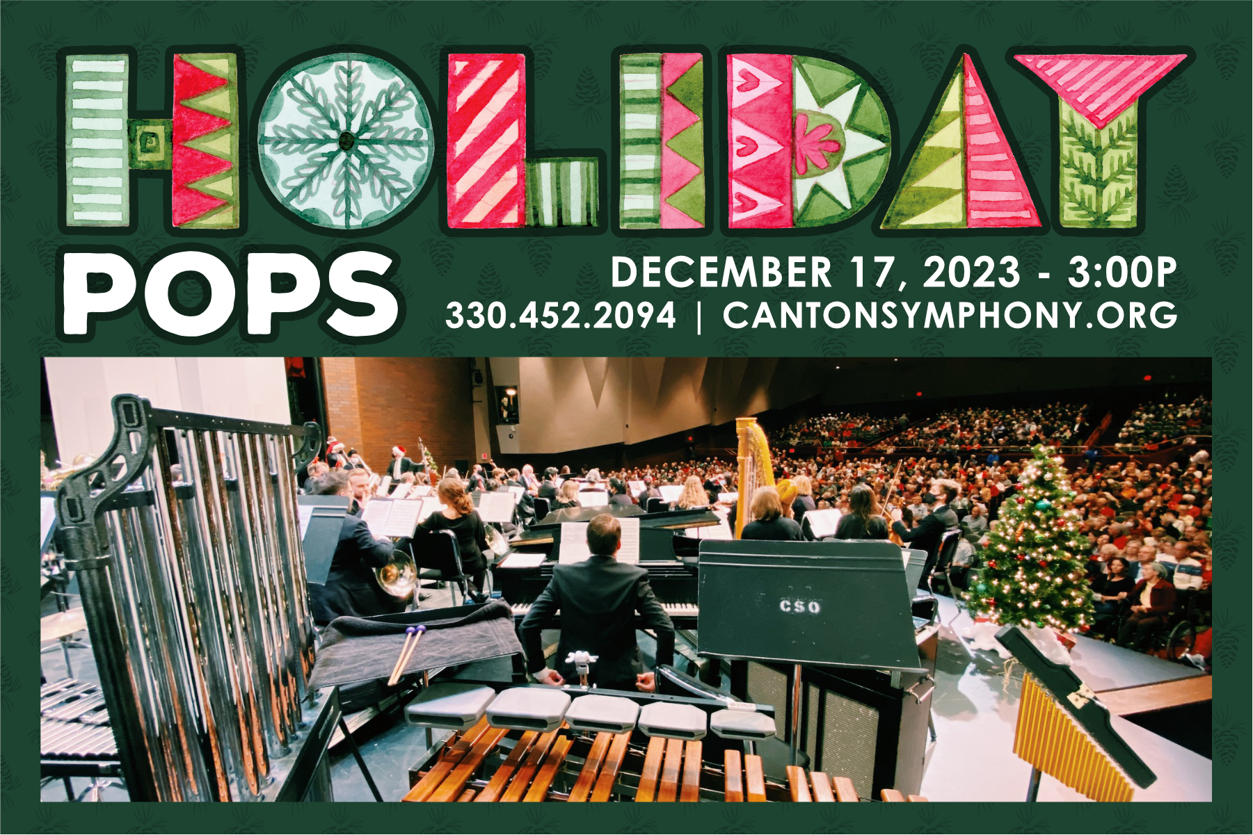 A whimsical graphic that features an image of the Canton Symphony Orchestra on stage with Christmas decorations. It is for the Holiday Pops concert.