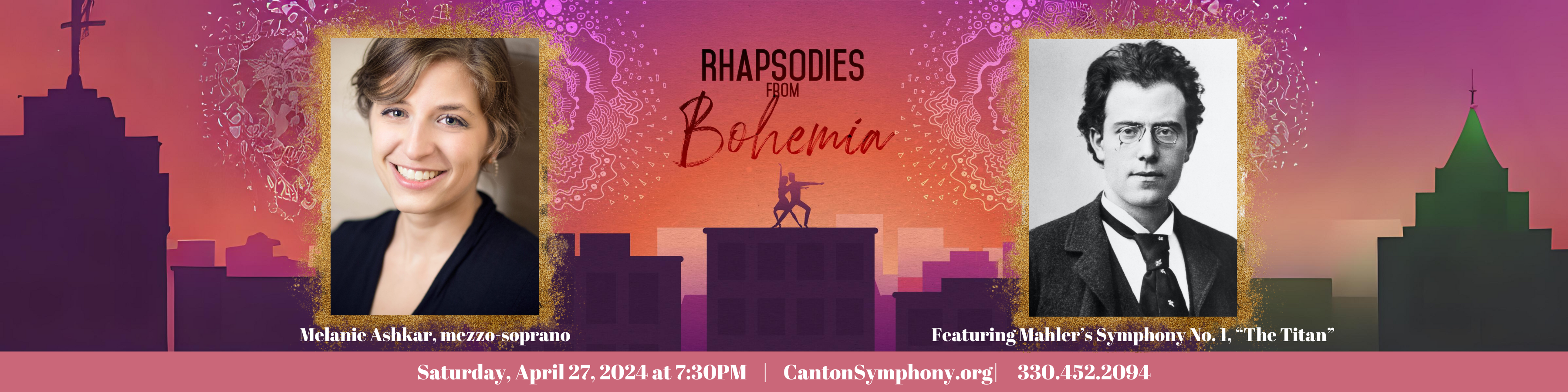 Website banner featuring concert information for the Canton Symphony Orchestra's final concert of the 2023-2024 season, Rhapsodies from Bohemia. It is Saturday, April 27, 2024 at 7:30pm and features Mahler's Symphony No. 1, "The Titan," and solo vocal performance by Melanie Ashkar, mezzo-soprano.
